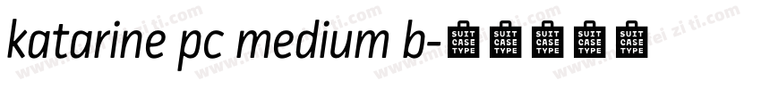 katarine pc medium b字体转换